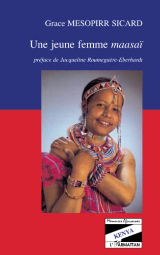 Beispielbild fr Une jeune femme maasa [Paperback] Mesoppirr Sicard, Grace zum Verkauf von LIVREAUTRESORSAS