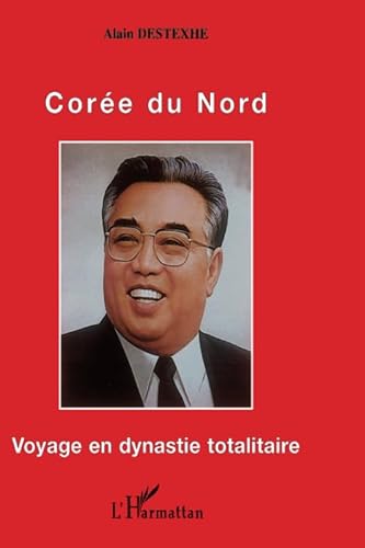 Stock image for CORE DU NORD: Voyage en dynastie (French Edition) for sale by GF Books, Inc.
