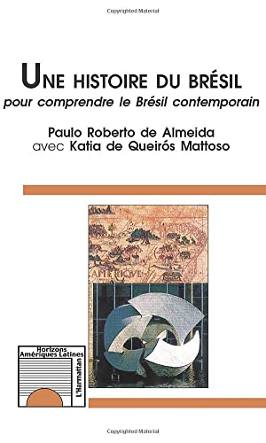 Stock image for HISTOIRE DU BRESIL (UNE) POUR COMPRENDRE for sale by Librairie de l'Université