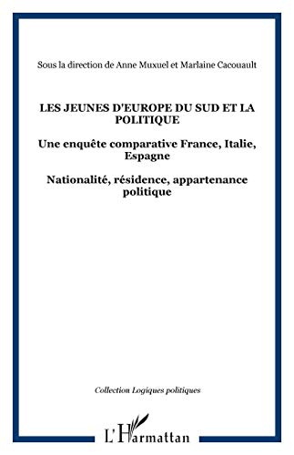 Beispielbild fr Les jeunes d'Europe du Sud et la politique zum Verkauf von Chapitre.com : livres et presse ancienne