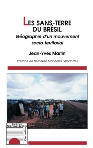 Stock image for Les sans-terre du Brsil. : Gographie d'un mouvement socio-territorial for sale by Ammareal