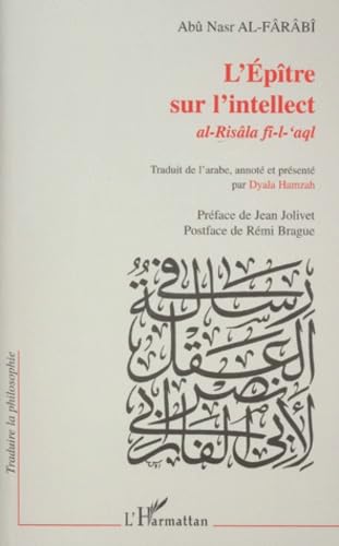 Imagen de archivo de L'PTRE SUR L'INTELLECT: AL-RISLA F-L-`AQL (French Edition) a la venta por GF Books, Inc.