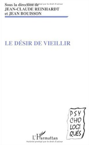 9782747515726: Le Desir De Vieillir