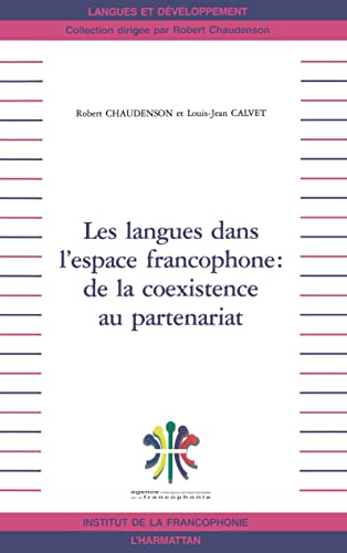 Beispielbild fr Les langues dans l'espace francophone : de la coexistence au partenariat zum Verkauf von Ammareal