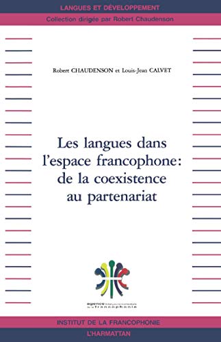 9782747516648: Les langues dans l'espace francophone : de la coexistence au partenariat
