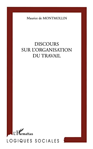 Stock image for Discours sur l'organisation du travail for sale by Ammareal