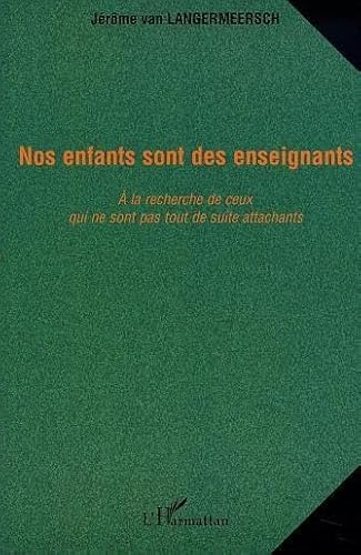 Nos enfants sont des enseignants