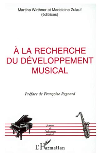 Beispielbild fr A la recherche du developpement musical zum Verkauf von medimops