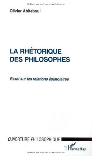 Imagen de archivo de Rhtorique des philosophes (la) essai sur les relations epistolaires a la venta por Ammareal