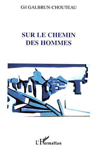 Stock image for Sur le Chemin des Hommes for sale by medimops
