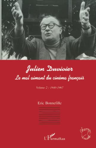 Stock image for JULIEN DUVIVIER LE MAL AIMANT DU CINMA FRANAIS (French Edition) for sale by Books Unplugged