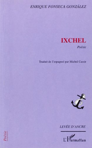 Stock image for Ixchel Poesie for sale by Ammareal