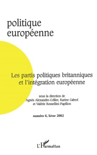 Beispielbild fr Les partis politiques britanniques et l'intgration europenne (French Edition) zum Verkauf von Gallix