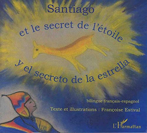 9782747523868: Santiago et le secret de l'toile: Santiago y el secreto de la estrella -  partir de 6 ans