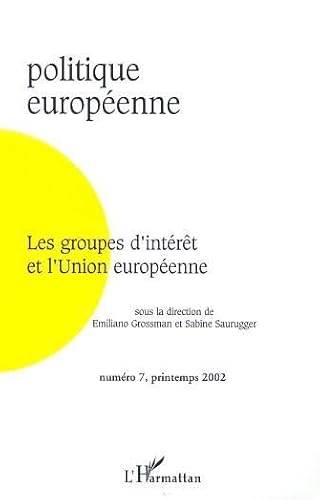 Beispielbild fr LES GROUPES D?INTRT ET L?UNION EUROPENNE (7) zum Verkauf von Gallix