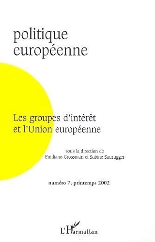 Stock image for LES GROUPES D?INTRT ET L?UNION EUROPENNE (7) for sale by Gallix