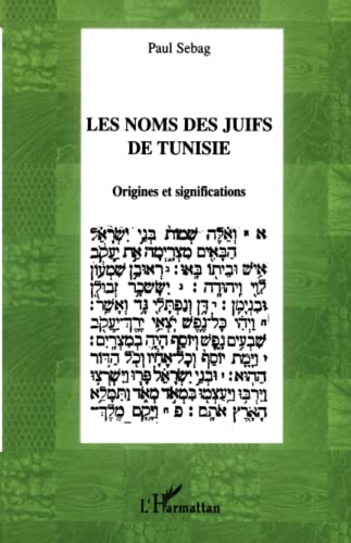 Beispielbild fr Les noms des juifs de Tunisie : Origines et significations zum Verkauf von medimops