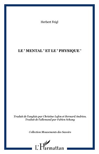 LE " MENTAL " ET LE " PHYSIQUE " (9782747526357) by Feigl, Herbert