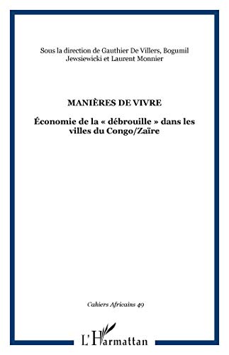 Stock image for Manieres De Vivre Economie De al Debrouille Dans Les Villes Du Congo / Zaire for sale by Chequamegon Books