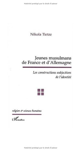 Beispielbild fr Jeunes Musulmans De France Et D'allemagne : Les Constructions Subjectives De L'identit zum Verkauf von RECYCLIVRE