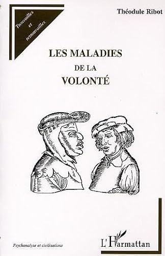 Beispielbild fr Les Maladies de la Volonte zum Verkauf von Gallix