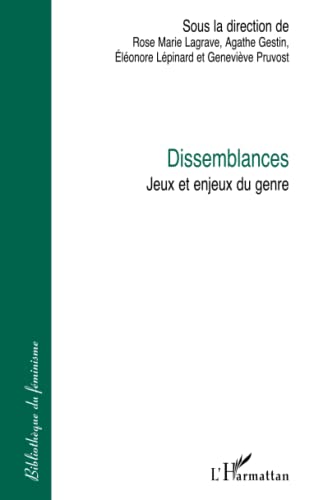 Stock image for DISSEMBLANCES: Jeux et enjeux du genre for sale by Ammareal