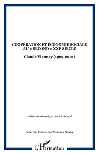 Imagen de archivo de Les Cahiers de l'conomie sociale, numro 1 : Coopration et conomie sociale au second XXme sicle (1929-2001) a la venta por medimops