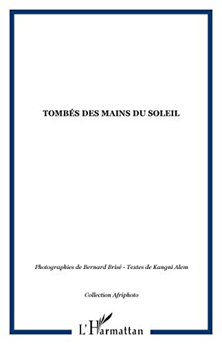 Beispielbild fr Tombs des mains du soleil zum Verkauf von Ammareal