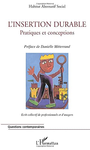 Beispielbild fr INSERTION DURABLE: Pratiques et conceptions (French Edition) zum Verkauf von Gallix