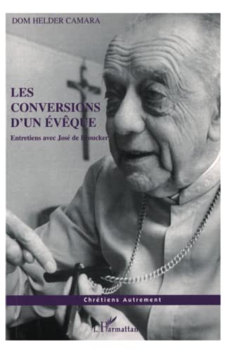 Stock image for LES CONVERSION D'UN EVEQUE.ENTRETIENS AVEC JOSE DE BROUCKER for sale by Bibliofolie