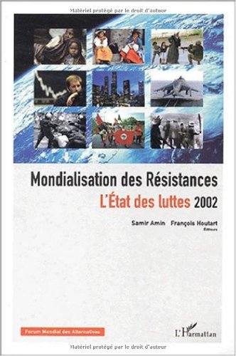 Stock image for Mondialisation des Rsistances. L'Etat des luttes 2002 for sale by medimops