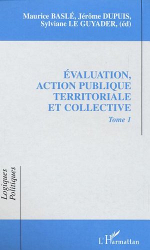 Immagine dell'editore per EVALUATION (TOME 1) ACTION PUBLIQUE TERRITORIALE ET CO LLECTIVITE venduto da LiLi - La Libert des Livres