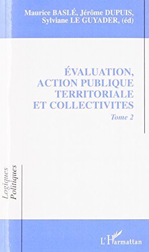Beispielbild fr Evaluation, action publique territoriale et collectivits. Tome 2 zum Verkauf von LeLivreVert