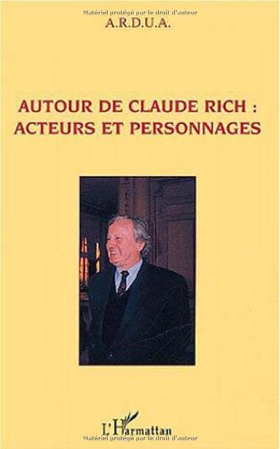 Beispielbild fr Autour de Claude Rich, acteurs et personnages zum Verkauf von Chapitre.com : livres et presse ancienne