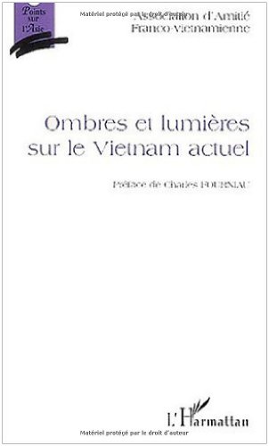 Ombres et lumières sur le Vietnam actuel
