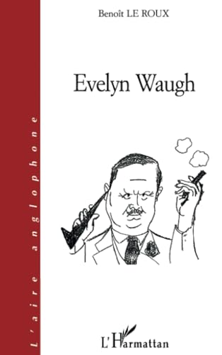 Beispielbild fr Evelyn Waugh (French Edition) zum Verkauf von Books Unplugged