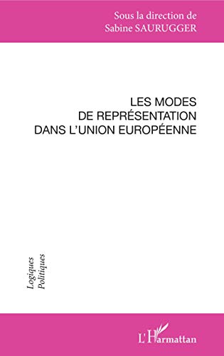 9782747540223: Les modes de reprsentation dans l'Union europenne