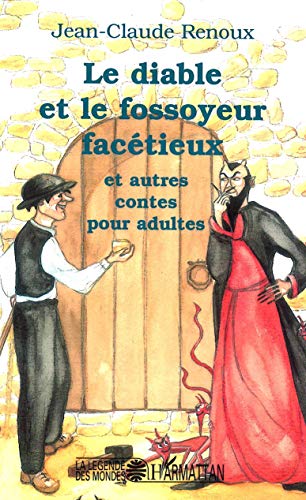 Beispielbild fr DIABLE ET LE FOSSOYEUR FACETIEUX zum Verkauf von LiLi - La Libert des Livres