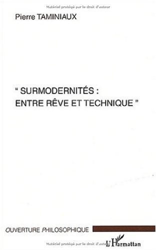 Beispielbild fr Surmodernits : entre rve et technique zum Verkauf von Gallix