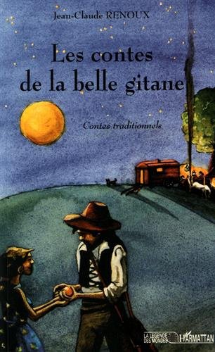 Beispielbild fr CONTES DE LA BELLE GITANE (LES) zum Verkauf von LiLi - La Libert des Livres
