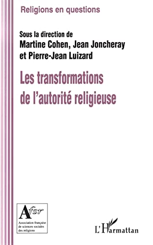 Beispielbild fr Les transformations de l'autorit religieuse (French Edition) zum Verkauf von Irish Booksellers