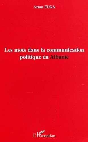 Stock image for Les mots dans la communication politique en Albanie for sale by Gallix