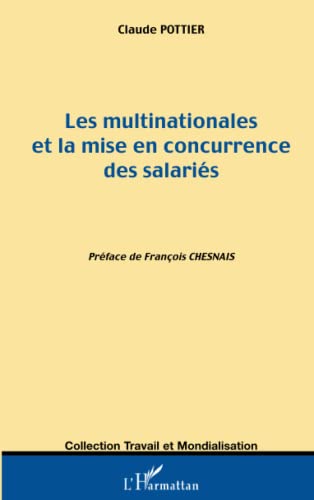 Les multinationales et la mise en concurrence des salariés