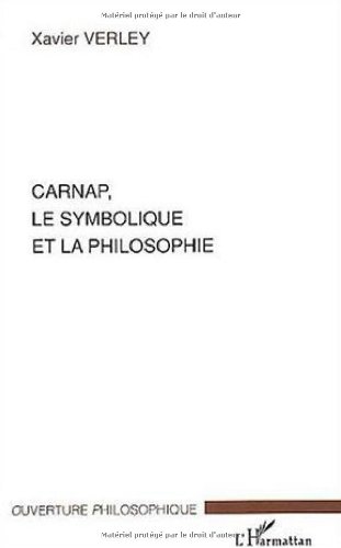 Beispielbild fr Carnap, le symbolique et la philosophie zum Verkauf von Gallix