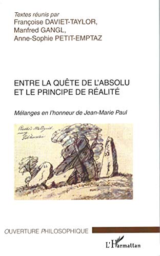 Stock image for Entre la qute de l'absolu et le principe de ralit for sale by Chapitre.com : livres et presse ancienne