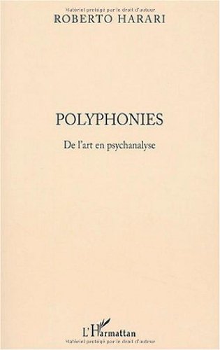 Imagen de archivo de Polyphonies De l'art en psychanalyse a la venta por Gallix