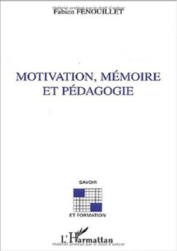 Motivation, Memoire Et Pedagogie - Fenouillet, Fabien