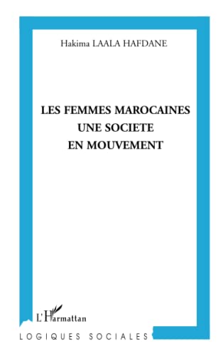 9782747545976: Les femmes marocaines une socit en mouvement