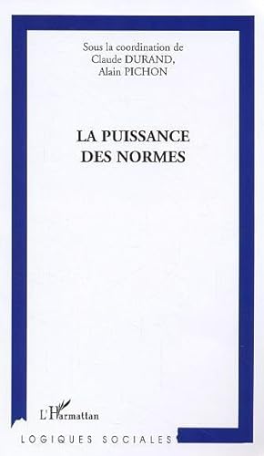 Beispielbild fr La Puissance Des Normes zum Verkauf von RECYCLIVRE