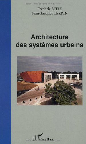 Beispielbild fr Architecture des systmes urbains zum Verkauf von Gallix